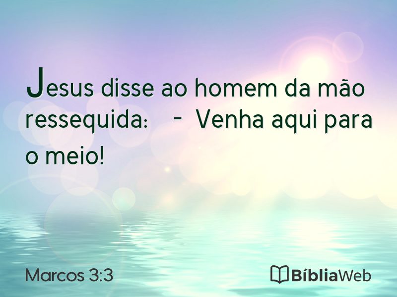 Marcos 3:3 em imagem para compartilhar