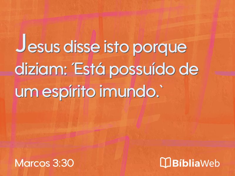 Marcos 3:30 em imagem para compartilhar