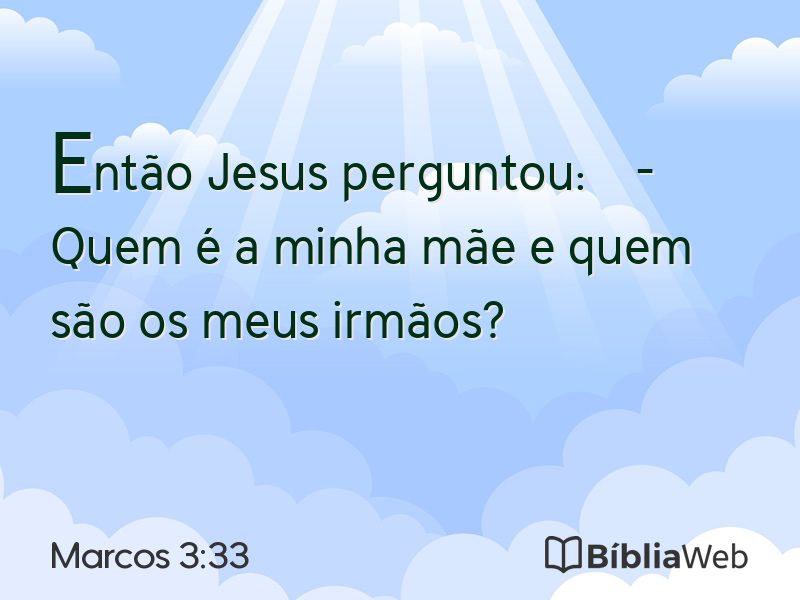 Marcos 3:33 em imagem para compartilhar