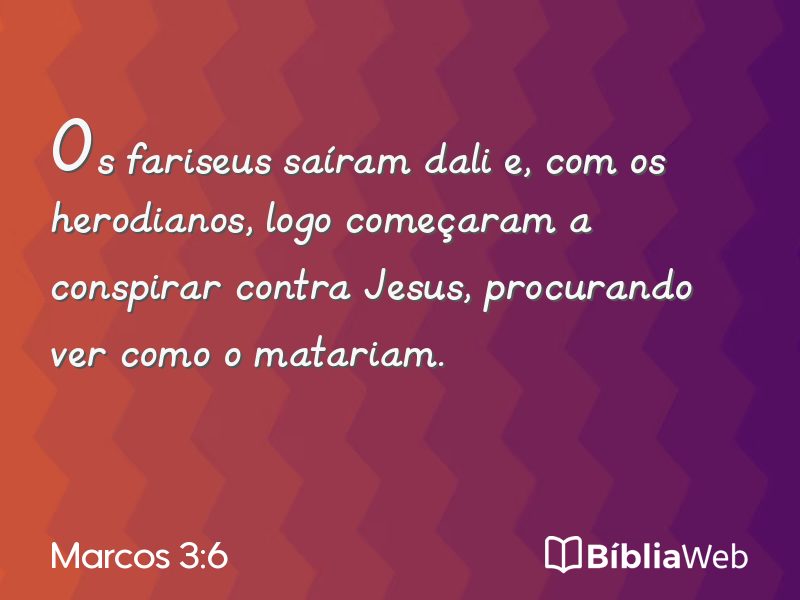 Marcos 3:6 em imagem para compartilhar