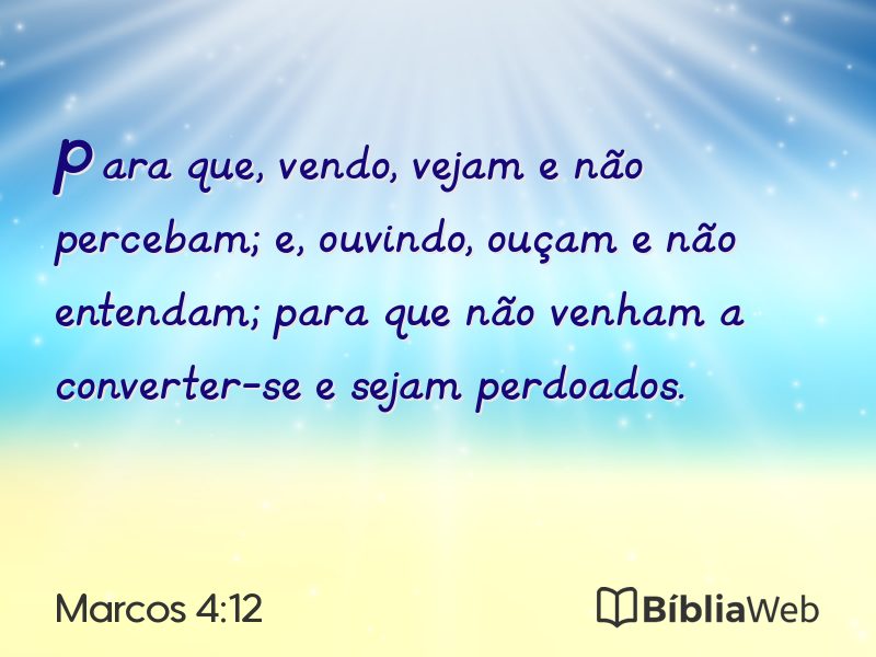 Marcos 4:12 em imagem para compartilhar
