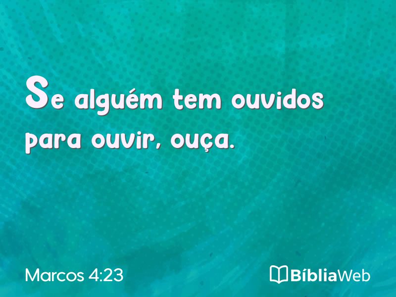 Marcos 4:23 em imagem para compartilhar