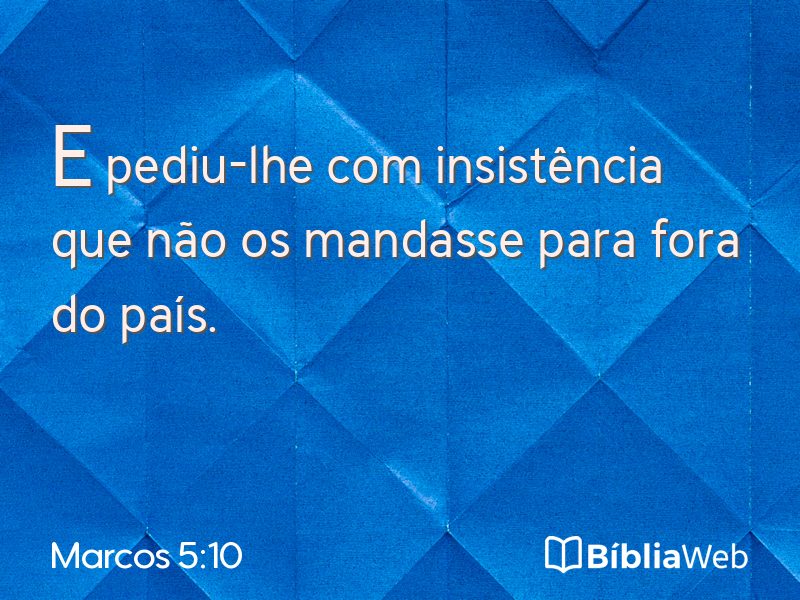 Marcos 5:10 em imagem para compartilhar