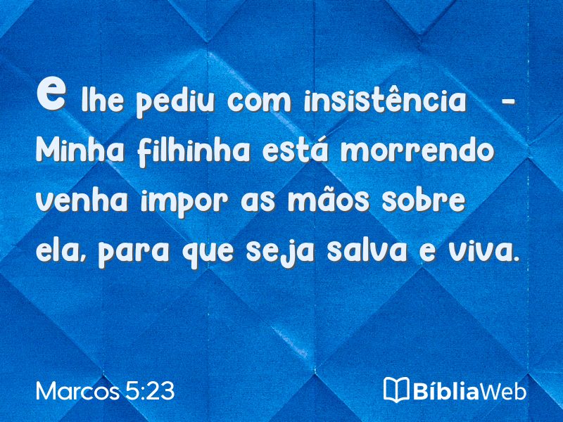 Marcos 5:23 em imagem para compartilhar