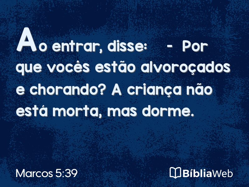 Marcos 5:39 em imagem para compartilhar