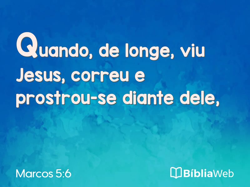 Marcos 5:6 em imagem para compartilhar
