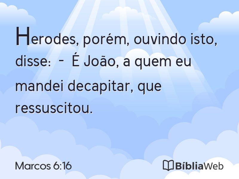 Marcos 6:16 em imagem para compartilhar