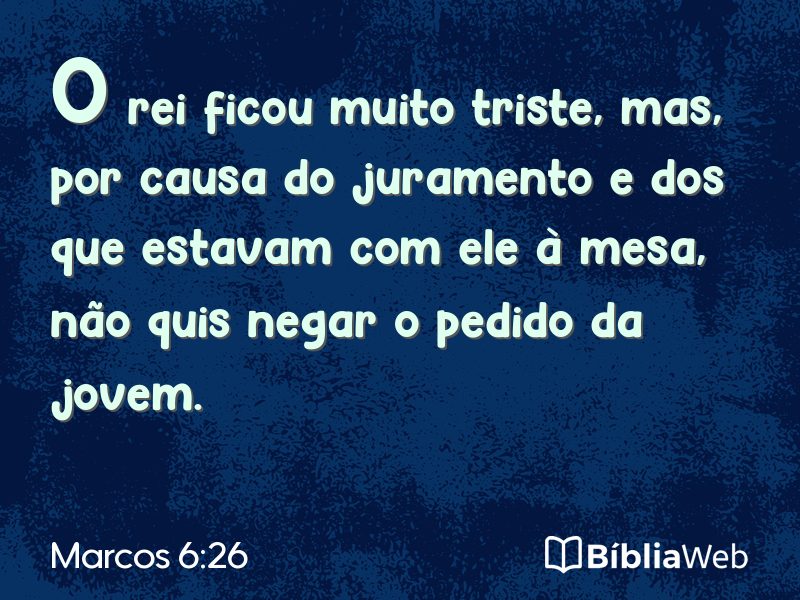 Marcos 6:26 em imagem para compartilhar