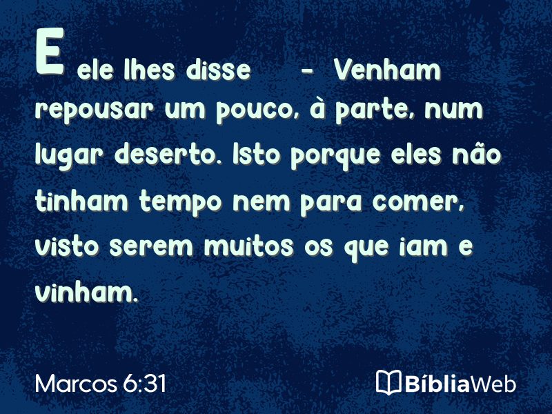 Marcos 6:31 em imagem para compartilhar