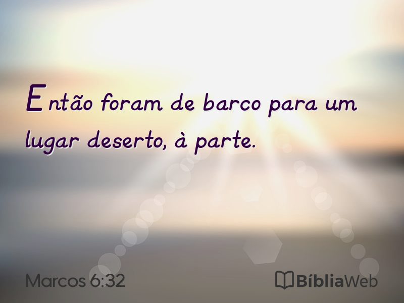 Marcos 6:32 em imagem para compartilhar