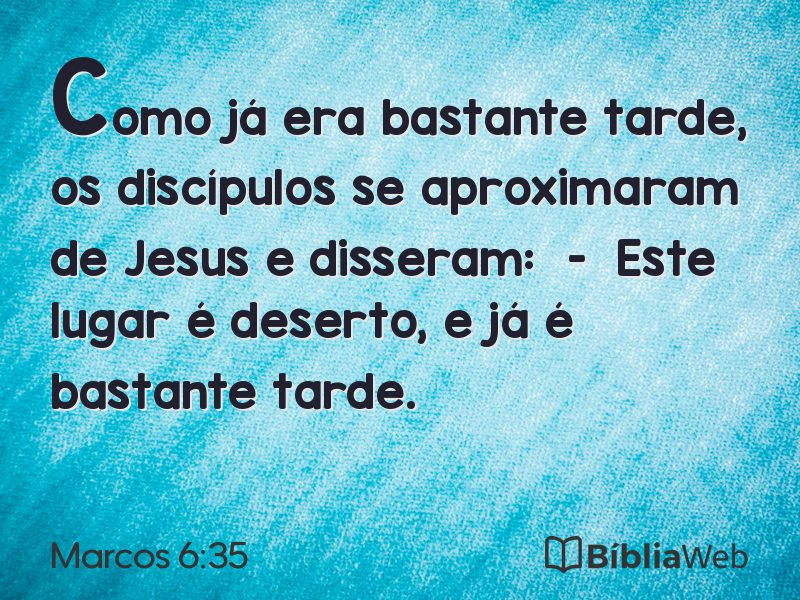 Marcos 6:35 em imagem para compartilhar