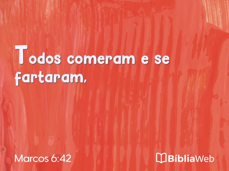 Marcos 6:42 em imagem para compartilhar
