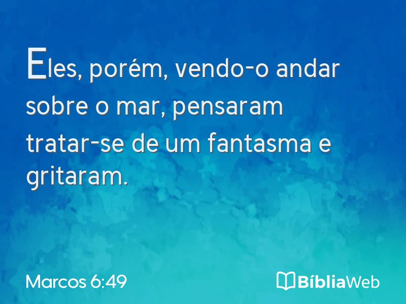 Marcos 6:49 em imagem para compartilhar