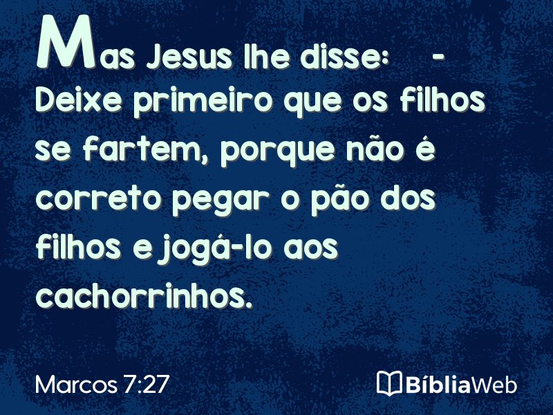Marcos 7:27 em imagem para compartilhar