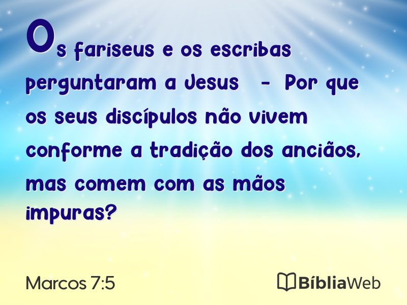 Marcos 7:5 em imagem para compartilhar
