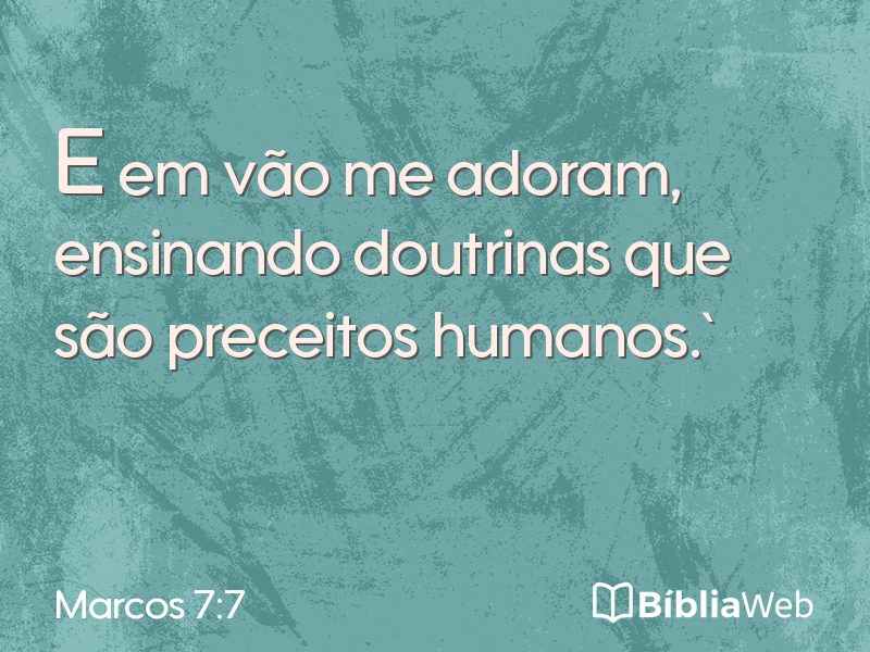 Marcos 7:7 em imagem para compartilhar