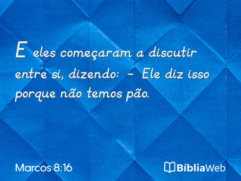 Marcos 8:16 em imagem para compartilhar
