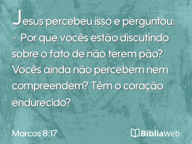 Marcos 8:17 em imagem para compartilhar