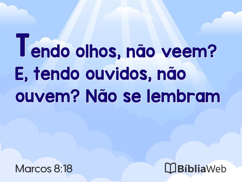 Marcos 8:18 em imagem para compartilhar