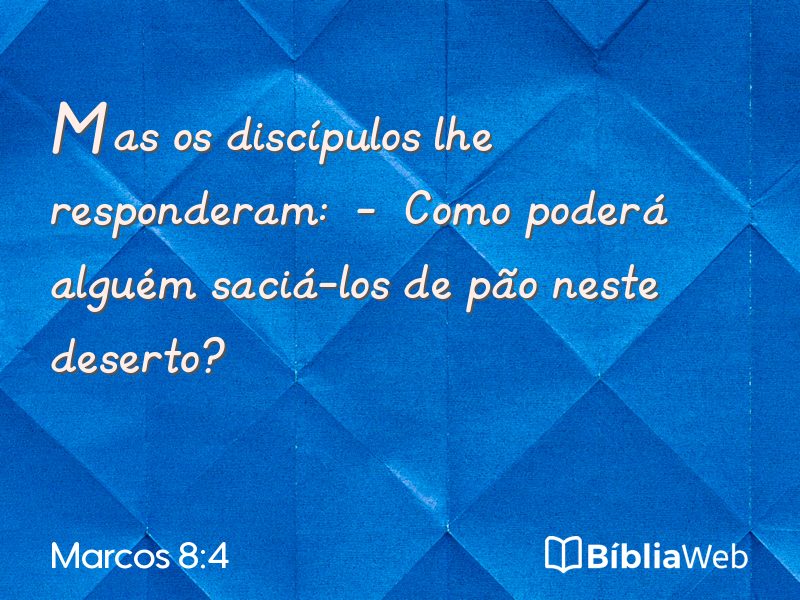 Marcos 8:4 em imagem para compartilhar