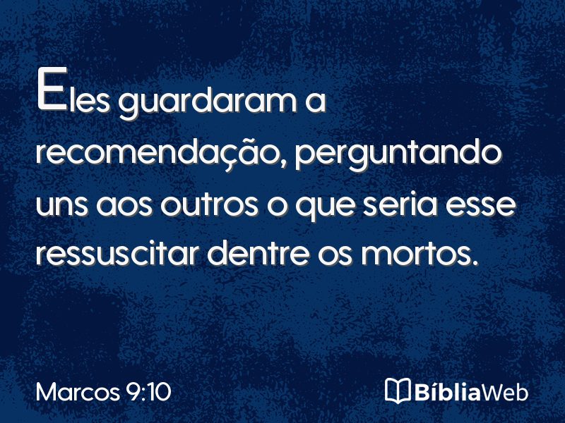 Marcos 9:10 em imagem para compartilhar