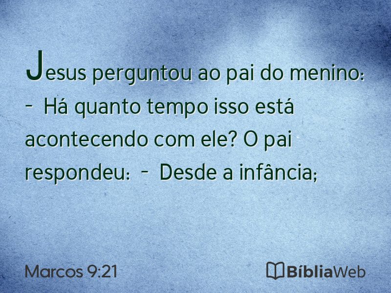 Marcos 9:21 em imagem para compartilhar