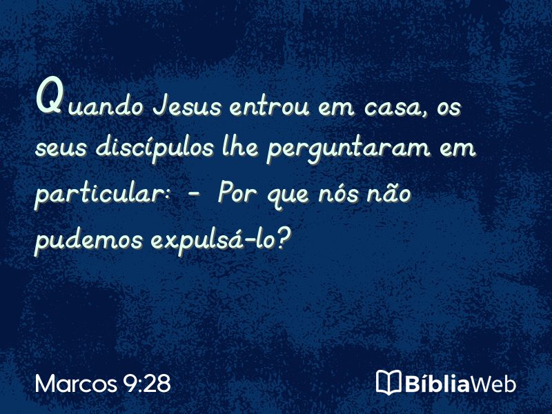 Marcos 9:28 em imagem para compartilhar