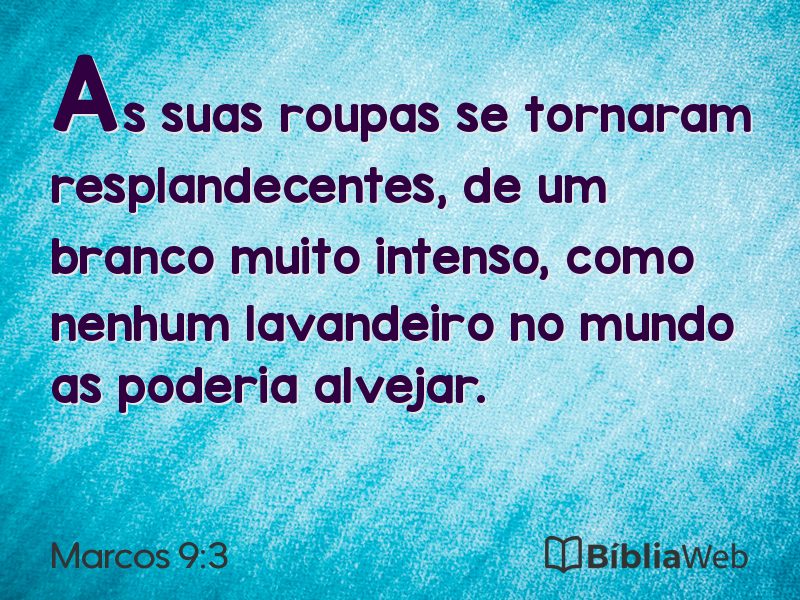 Marcos 9:3 em imagem para compartilhar