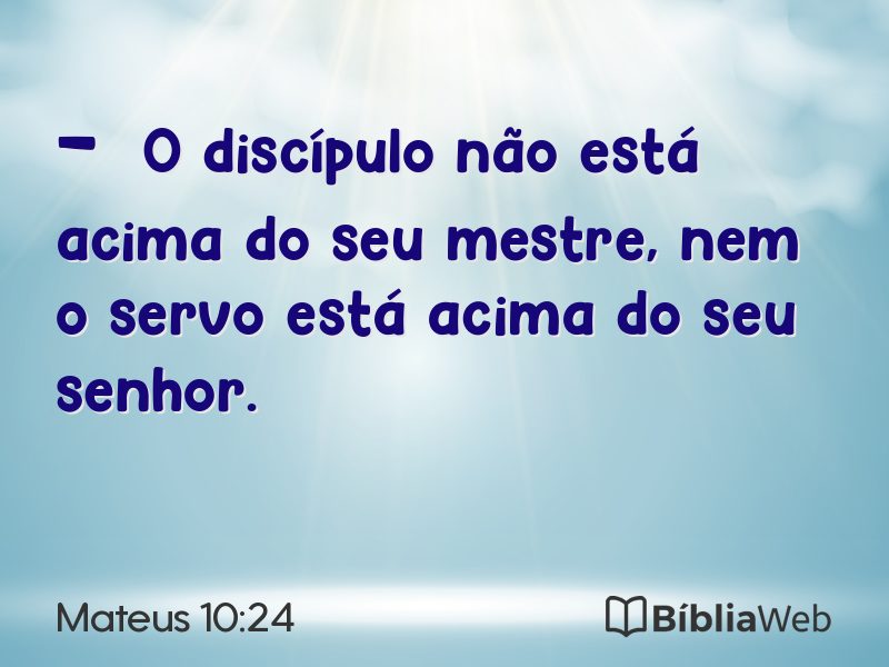 Mateus 10:24 em imagem para compartilhar