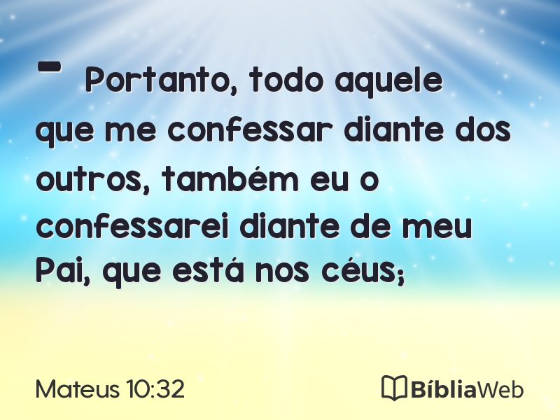 Mateus 10:32 em imagem para compartilhar