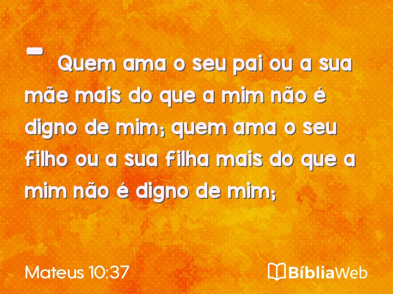 Mateus 10:37 em imagem para compartilhar