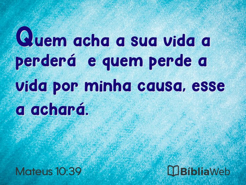 Mateus 10:39 em imagem para compartilhar
