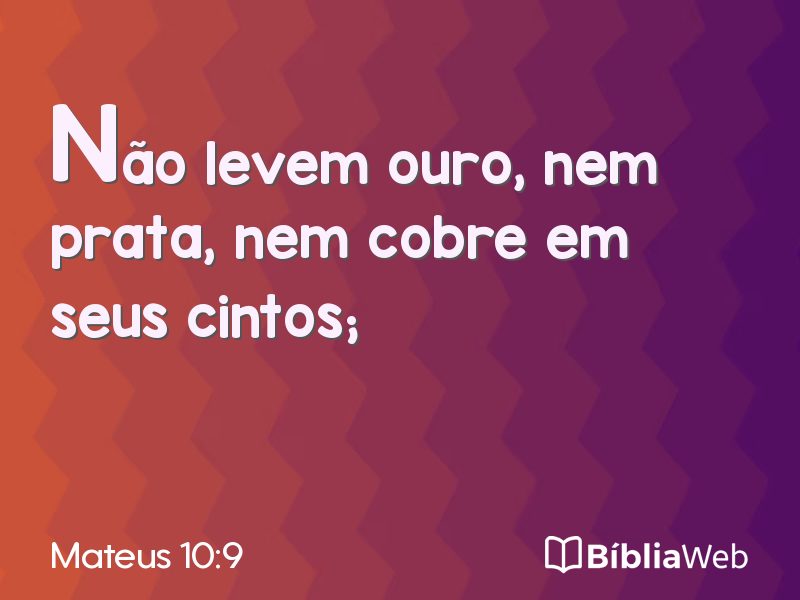 Mateus 10:9 em imagem para compartilhar