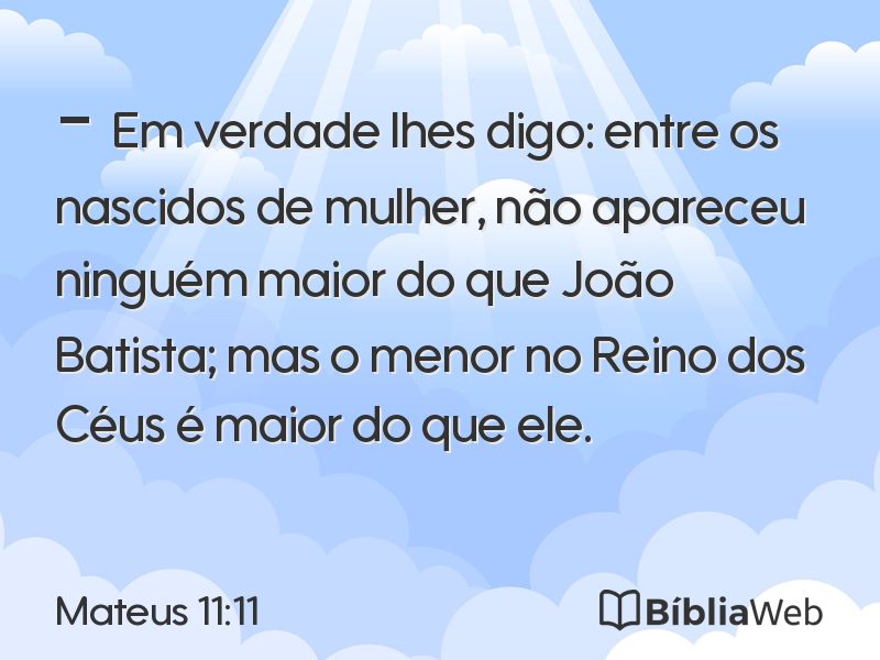 Mateus 11:11 em imagem para compartilhar
