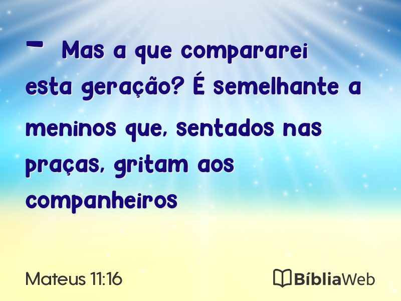 Mateus 11:16 em imagem para compartilhar