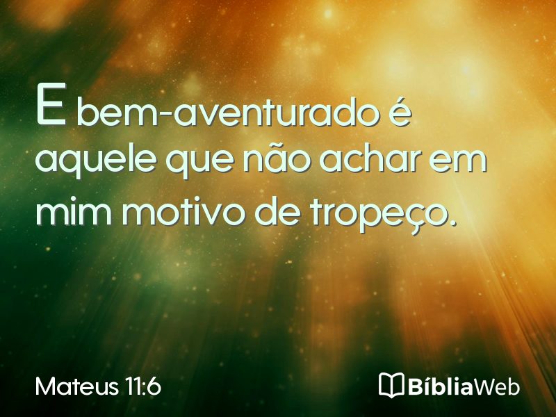 Mateus 11:6 em imagem para compartilhar