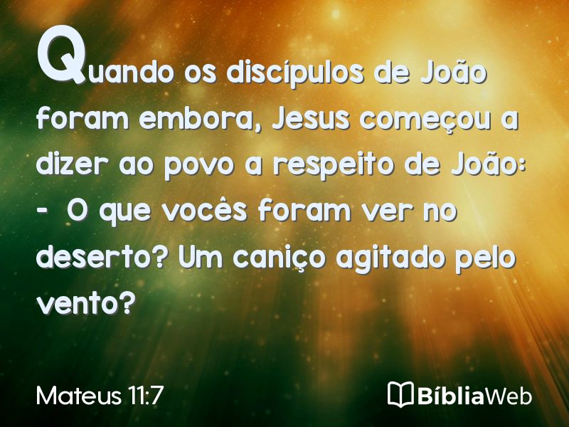 Mateus 11:7 em imagem para compartilhar