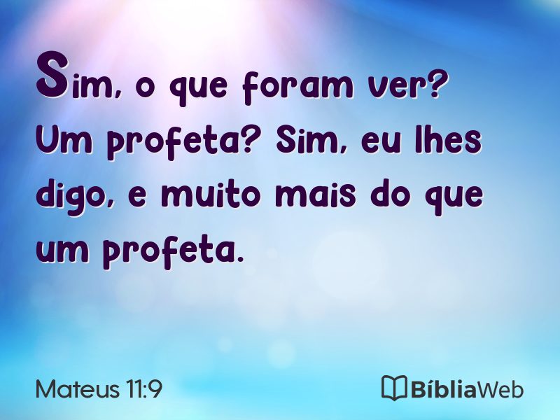 Mateus 11:9 em imagem para compartilhar