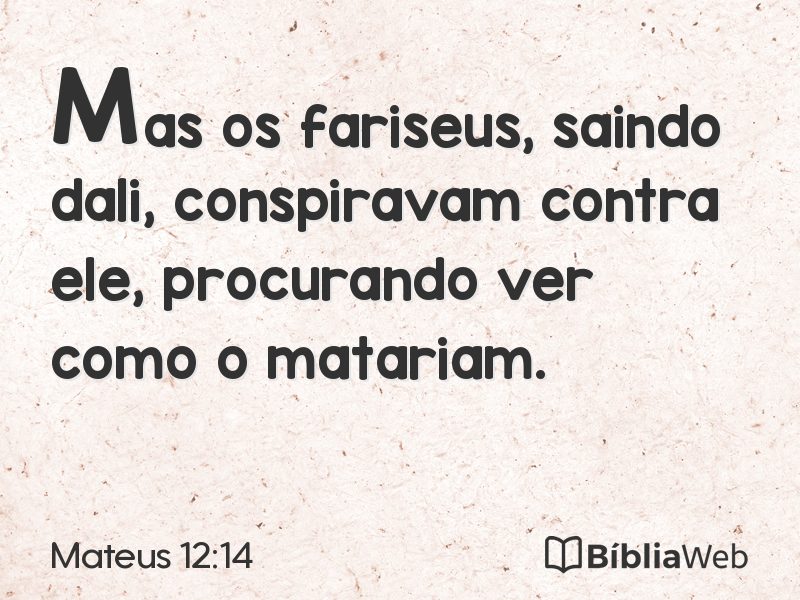 Mateus 12:14 em imagem para compartilhar