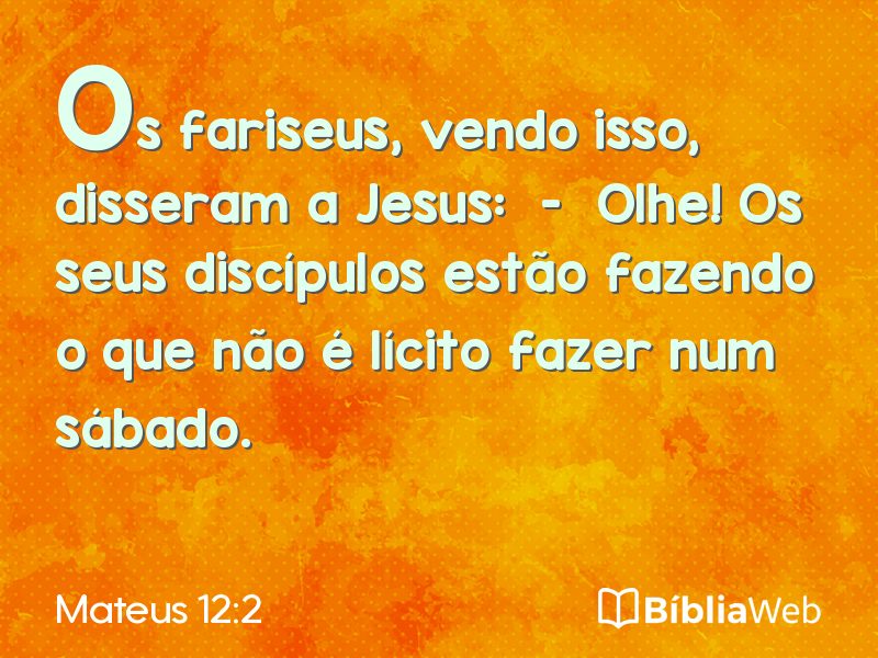 Mateus 12:2 em imagem para compartilhar