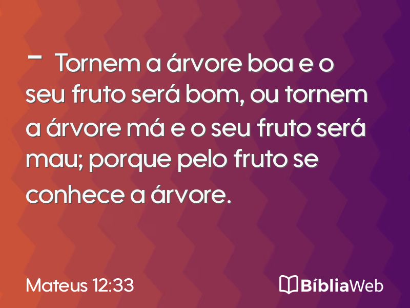 Mateus 12:33 em imagem para compartilhar