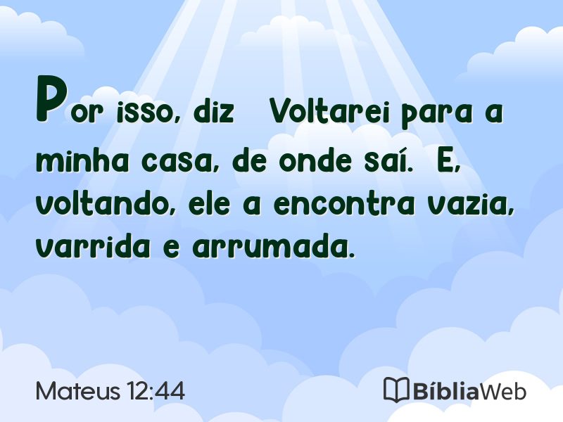 Mateus 12:44 em imagem para compartilhar
