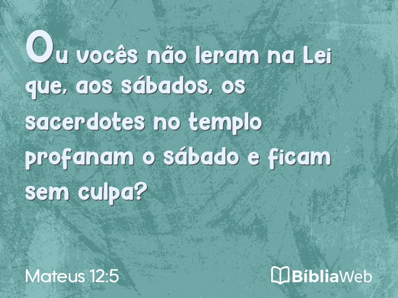 Mateus 12:5 em imagem para compartilhar