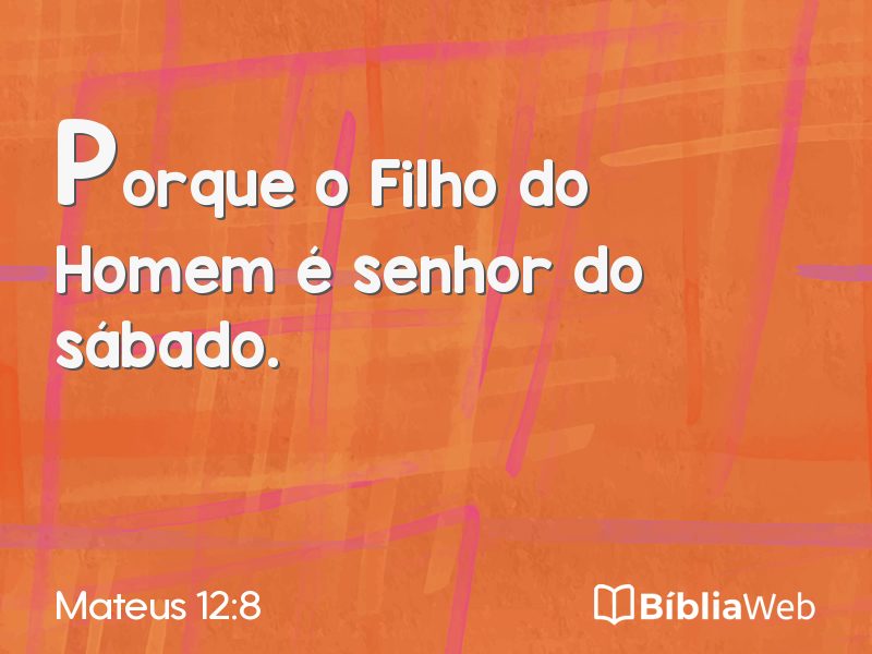 Mateus 12:8 em imagem para compartilhar