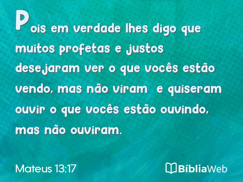 Mateus 13:17 em imagem para compartilhar