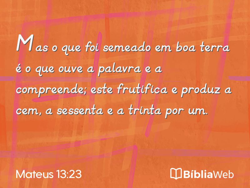 Mateus 13:23 em imagem para compartilhar