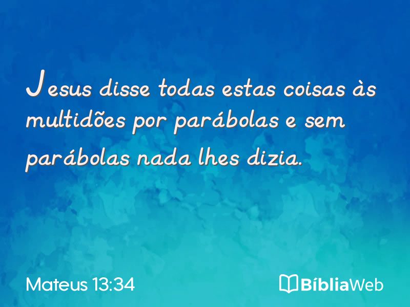 Mateus 13:34 em imagem para compartilhar