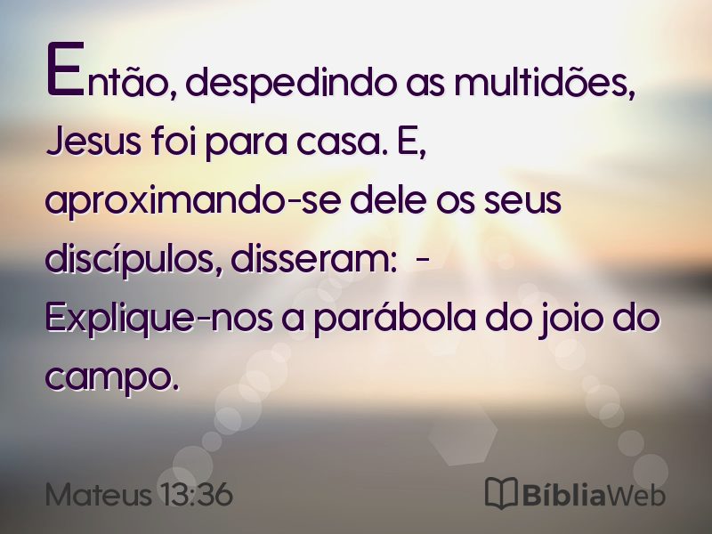 Mateus 13:36 em imagem para compartilhar