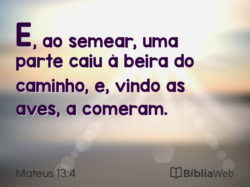 Mateus 13:4 em imagem para compartilhar