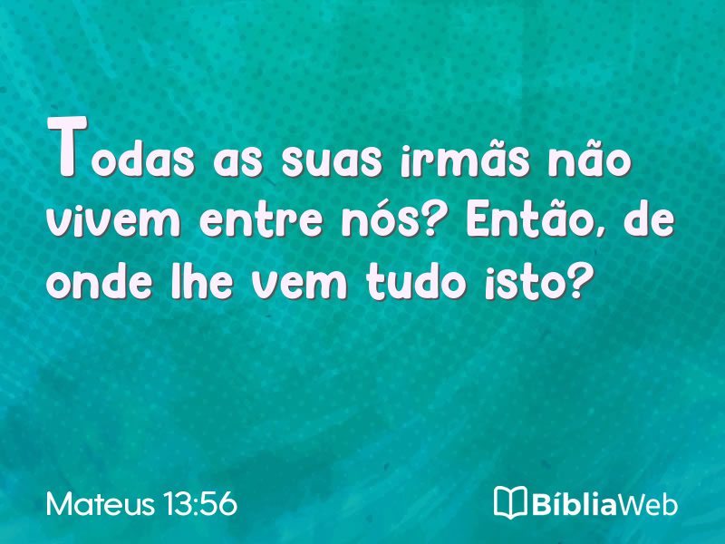 Mateus 13:56 em imagem para compartilhar